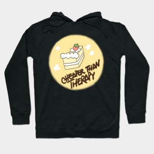 Cheaper than therapy - cake Hoodie